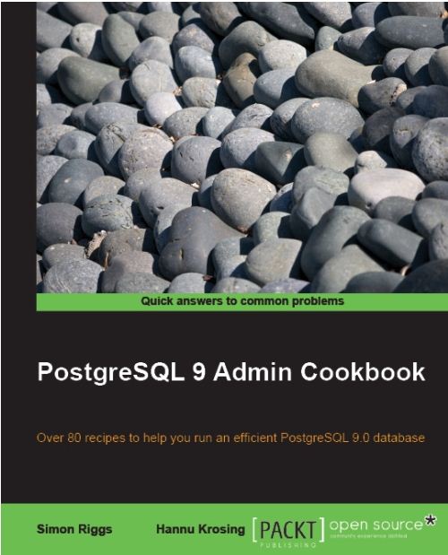 PostgreSQL 9.0 Admin cookbook